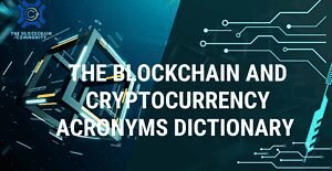 the-blockchain-and-cryptocurrency-arconyms-dictionary.