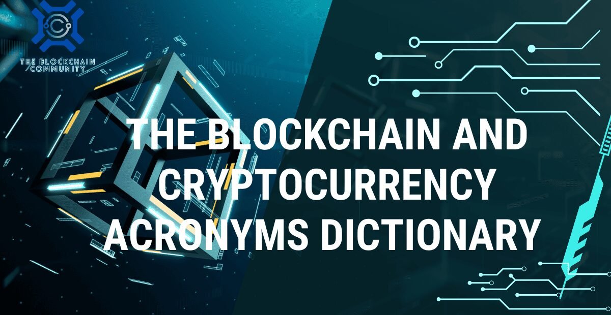 the-blockchain-and-cryptocurrency-arconyms-dictionary.
