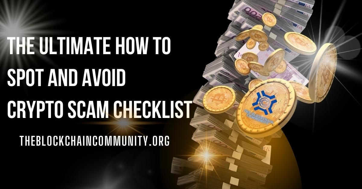 The Ultimate How to Spot and Avoid Crypto Scam Checklist